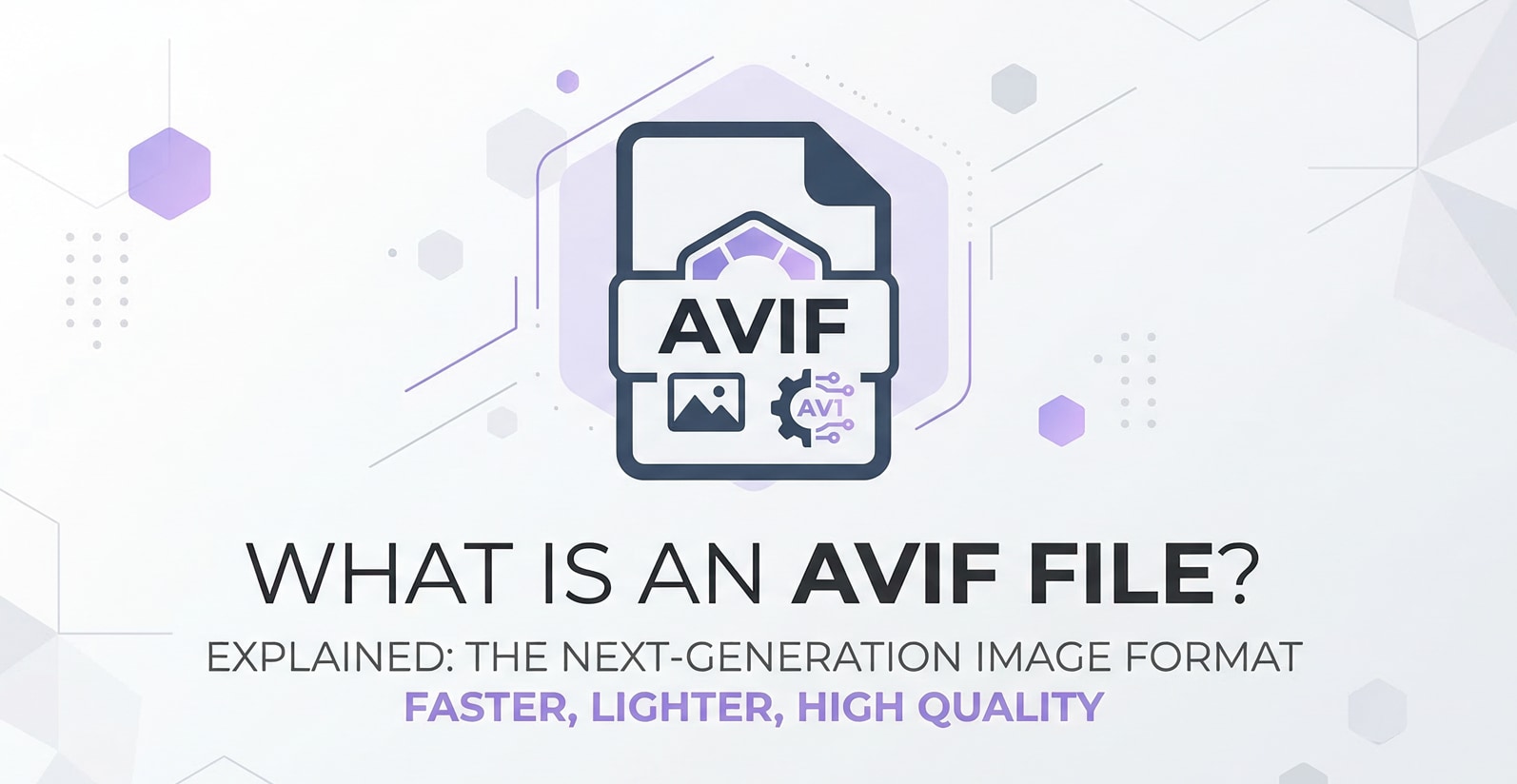 What Is an AVIF File and How Do You Use It?