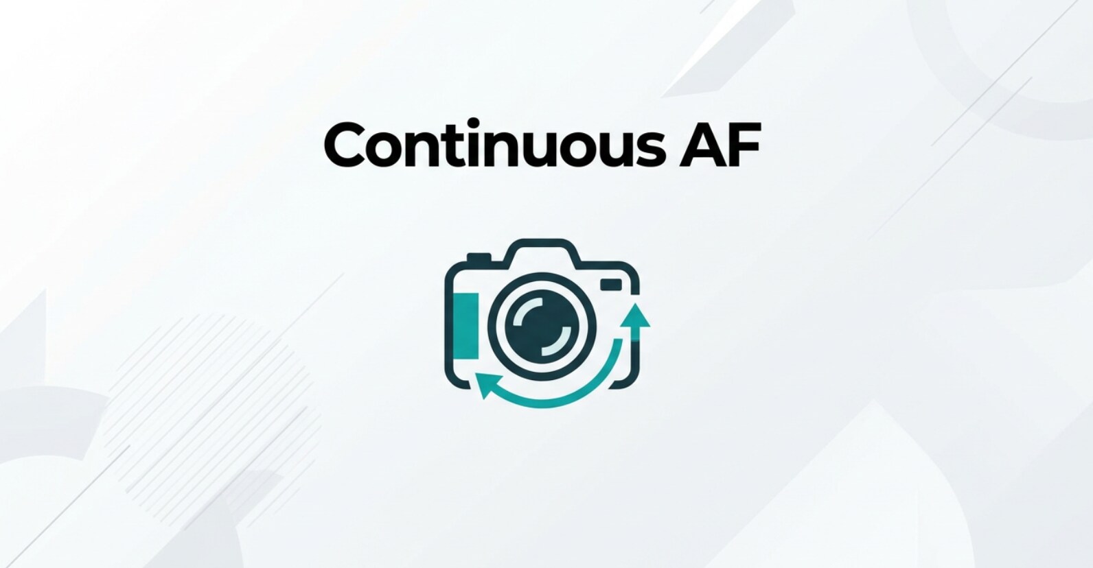 What Is Continuous Autofocus and How Do You Use It Correctly?