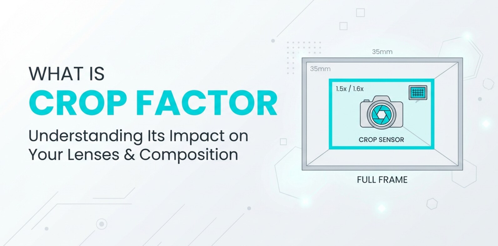 What Is Crop Factor and Why It Matters for Your Photography