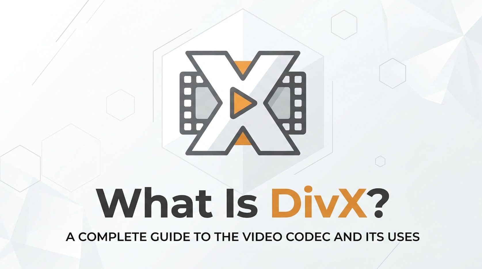 What Is DivX and How Does This Video Codec Work