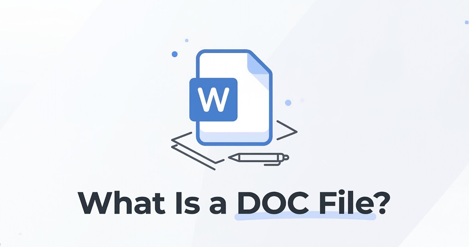 What Is DOC and How to Open, Use, and Repair DOC Files