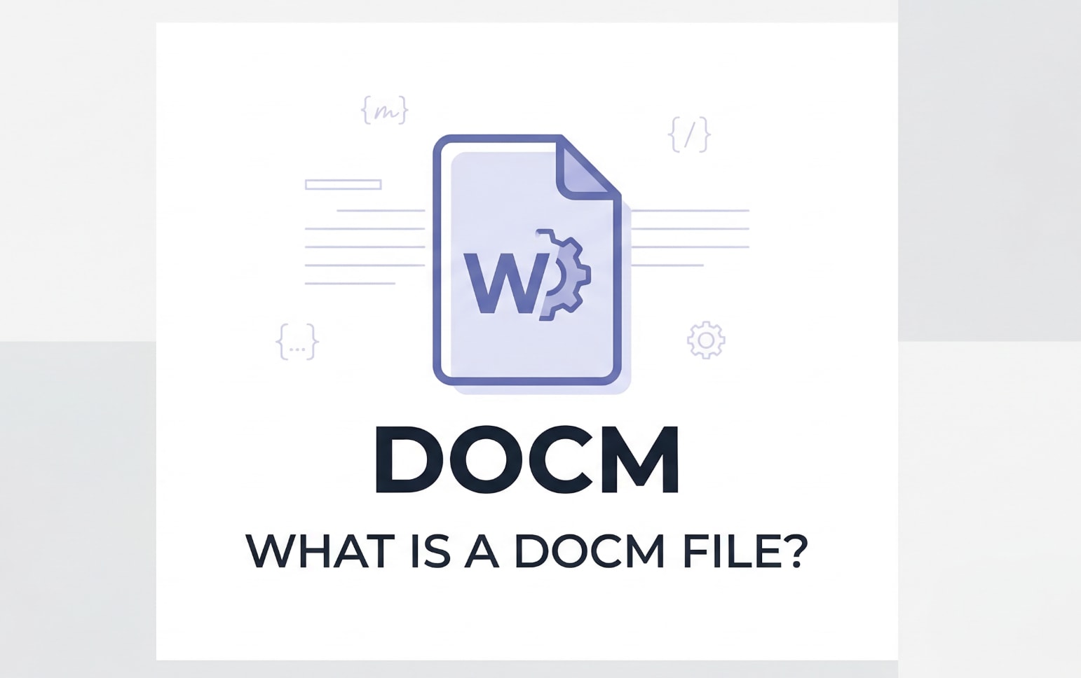 What Is DOCM and How to Safely Open and Repair DOCM Files