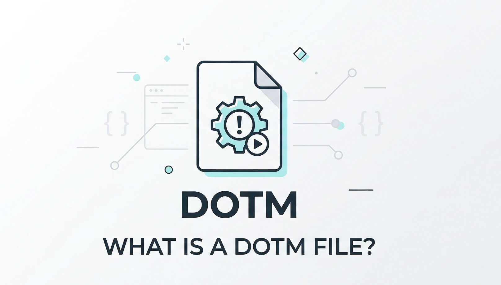 What Is DOTM and How To Work With DOTM Template Files