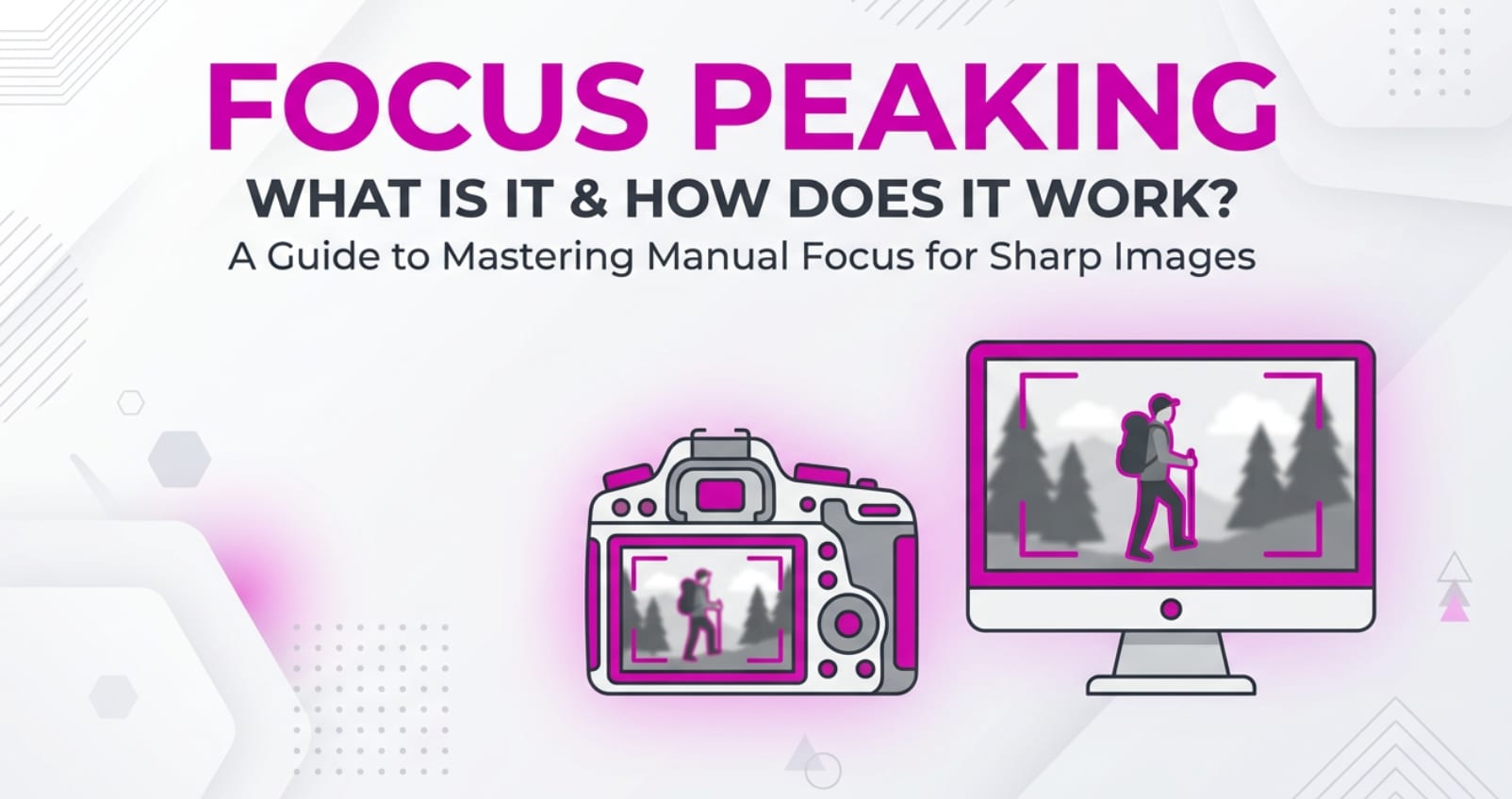 What Is Focus Peaking and How It Sharpens Your Shots