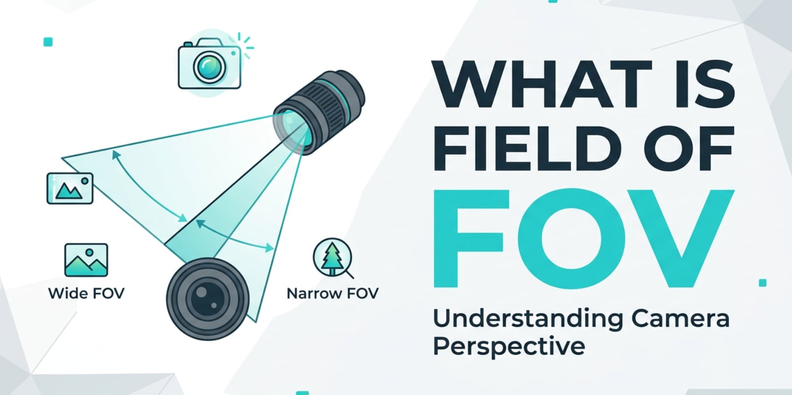 What Is Field of View (FOV) and Why It Matters for Video