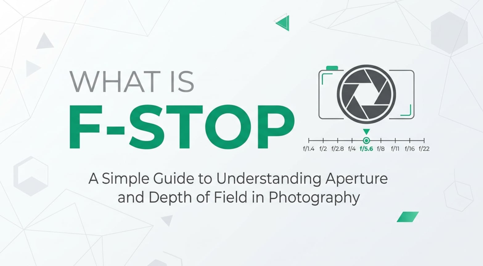 What Is F-Stop and Why It Matters for Your Photos and Video