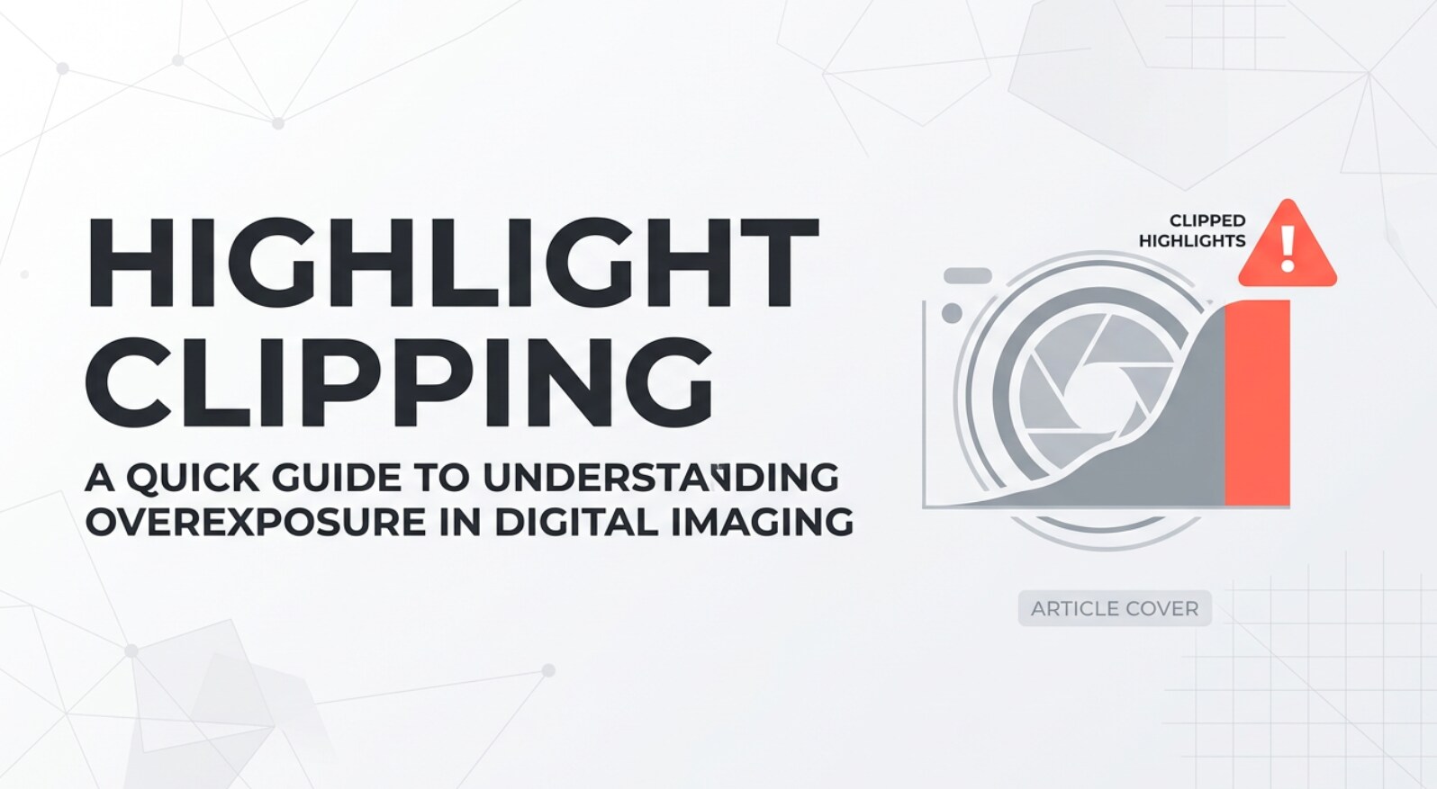 What Is Highlight Clipping and How Does It Impact Your Images?