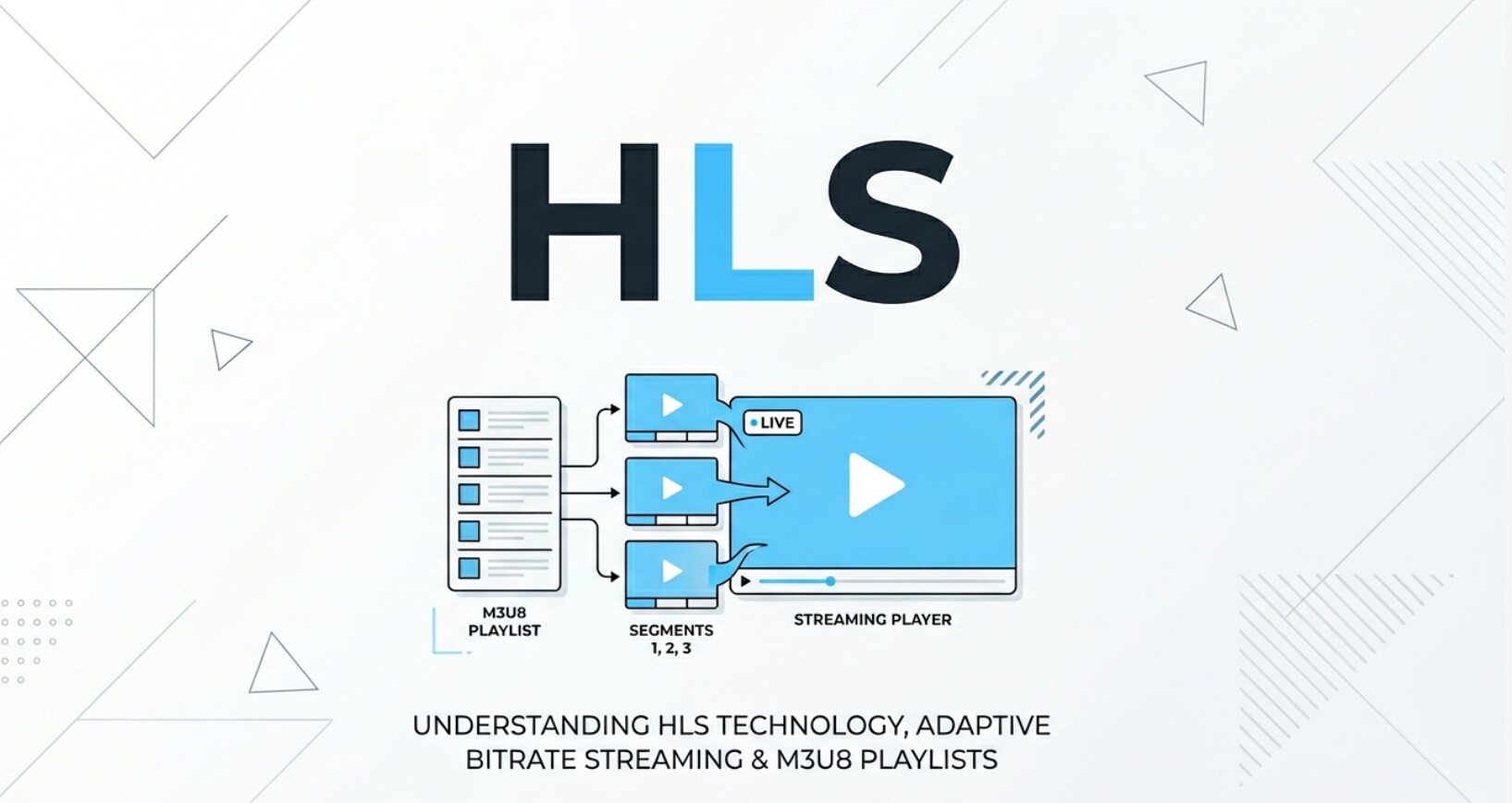 HTTP Live Streaming (HLS): Cos'è e Come Funziona
