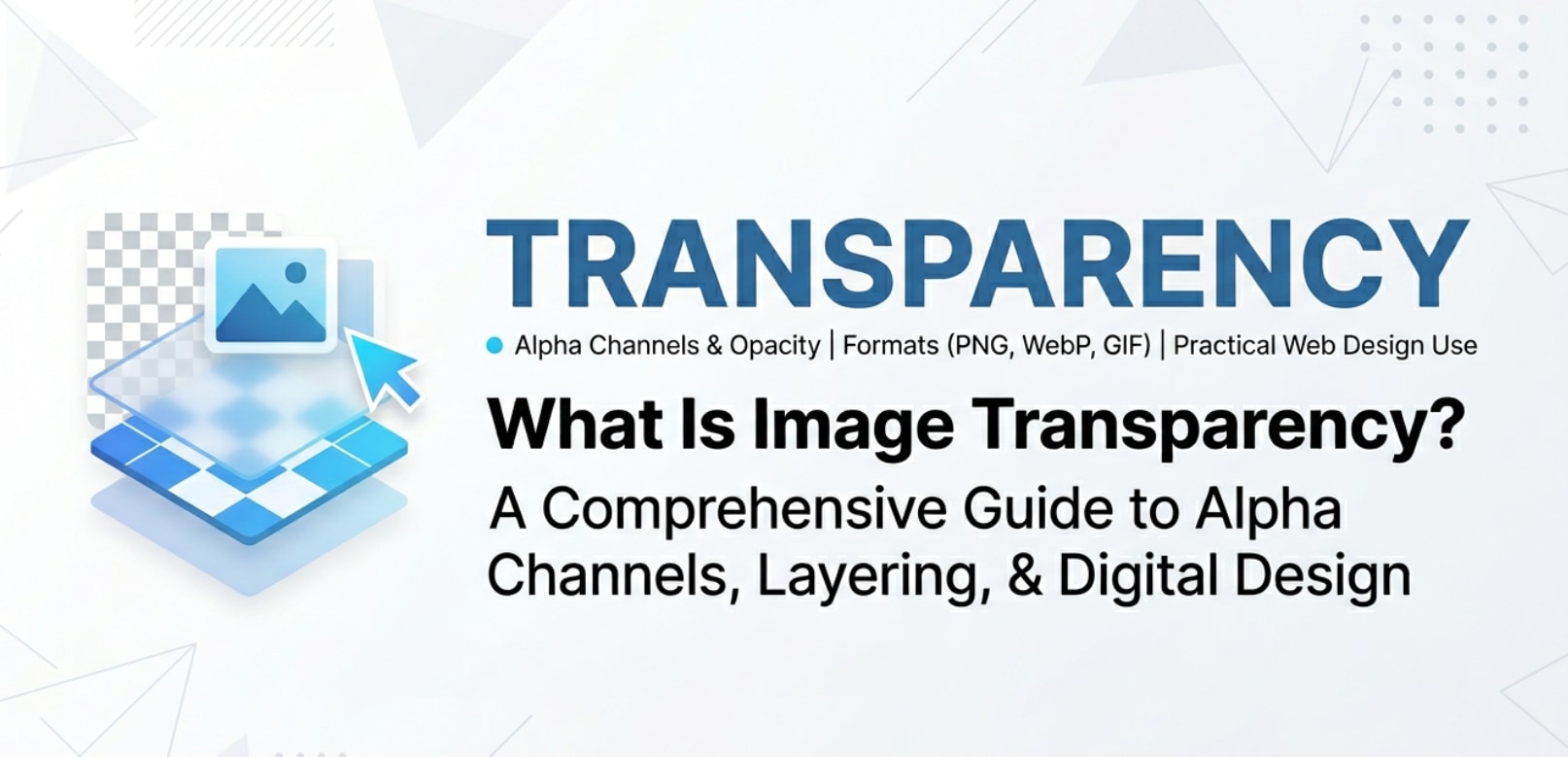 What Is Image Transparency and Why It Matters in Design