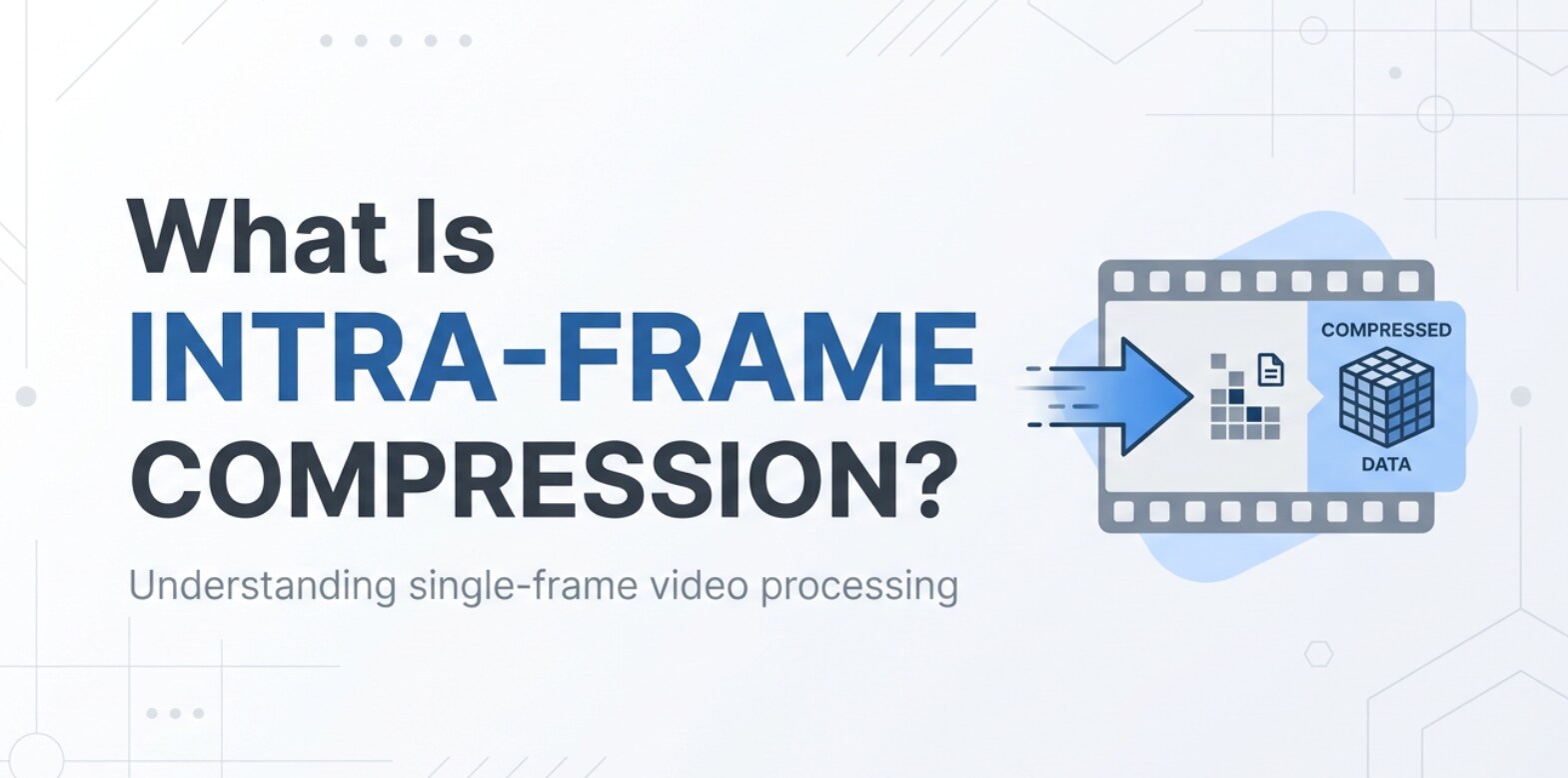 Compressione Video Intra-frame: Cos'è e Perché è Importante