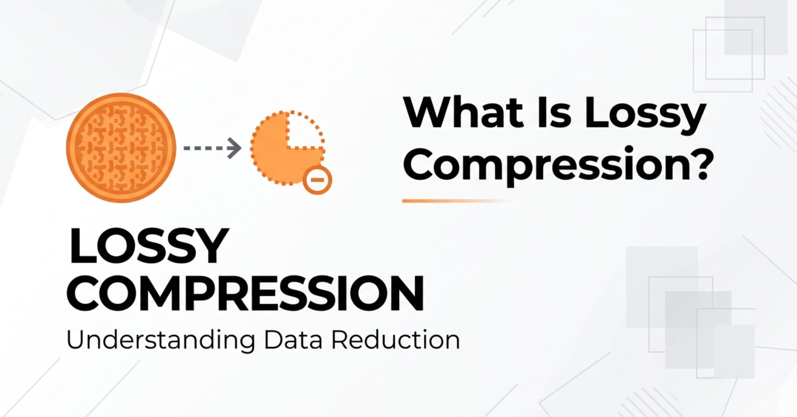 What Is Lossy Compression and How Does It Impact Your Images?