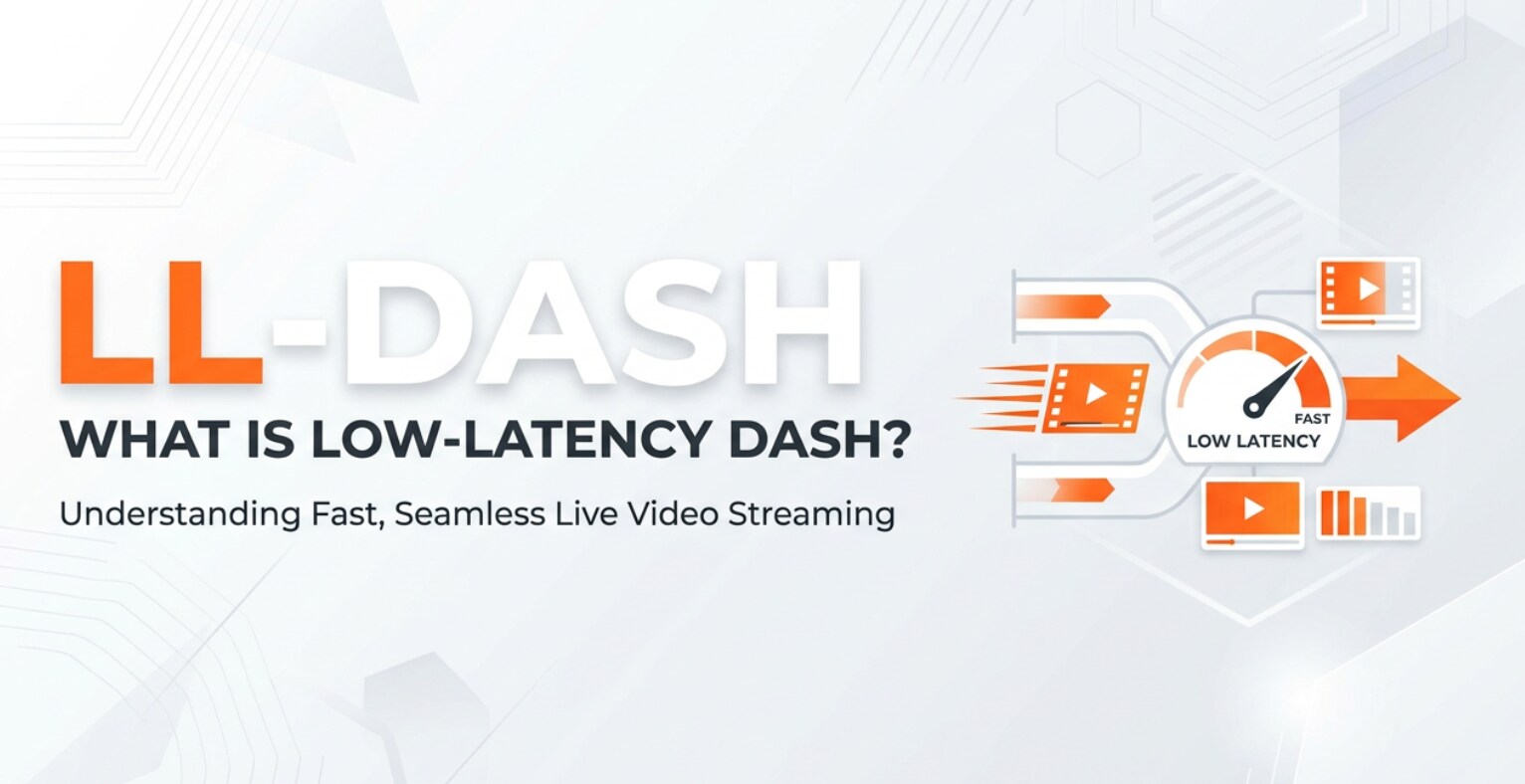 Low-Latency DASH (LL-DASH): cos'è e perché conta nello streaming