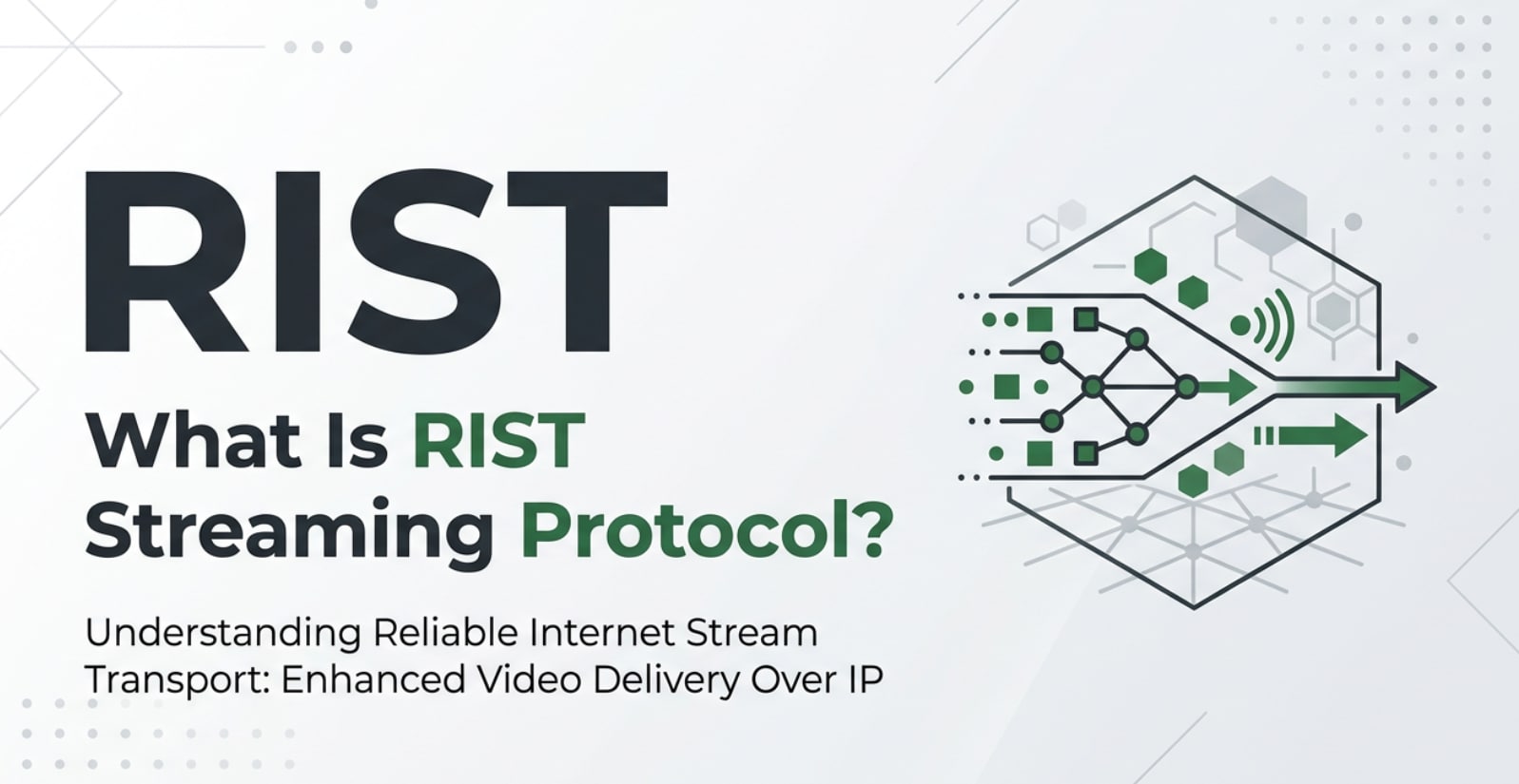 Protocollo RIST: Cos'è e Perché Serve nel Trasporto Video Affidabile