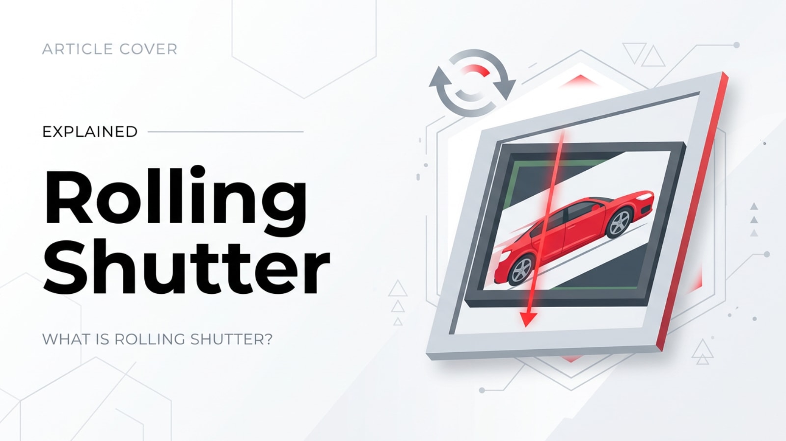 What Is Rolling Shutter and Why It Distorts Your Images