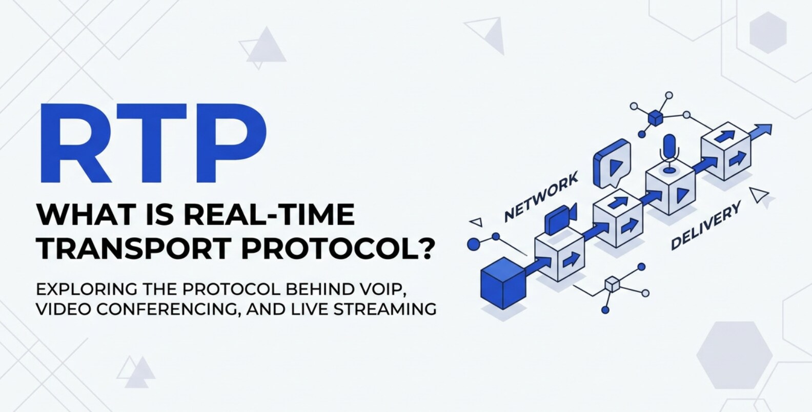 Real-time Transport Protocol (RTP): Cos'è e come funziona