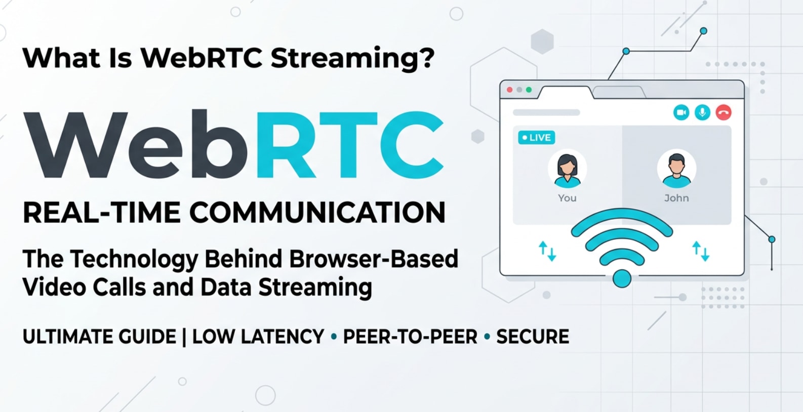 Streaming WebRTC: Cos'è e Perché Conta per i Video in Tempo Reale