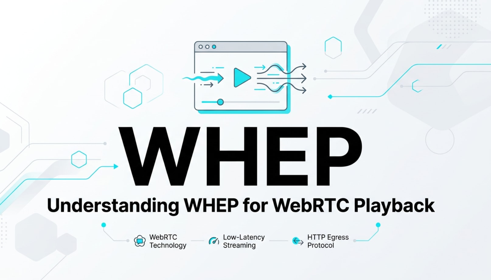 Cos'è WHEP per WebRTC: l'importanza nello streaming a bassa latenza