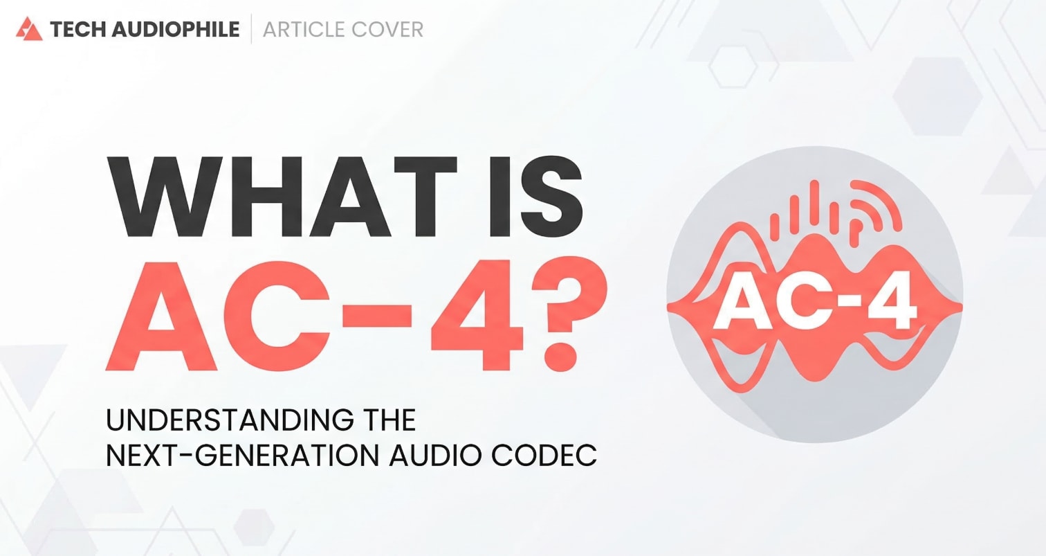What Is AC-4 and Why It Matters for Next-Gen Audio