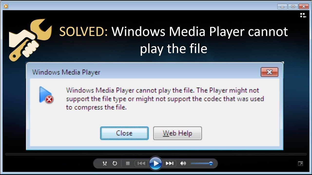 Windows Media Player Cannot Play The File? Step-by-Step Solutions