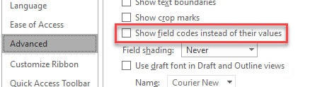 Deaktivieren Sie das Kontrollkästchen Feldcodes anstelle ihrer Werte anzeigen