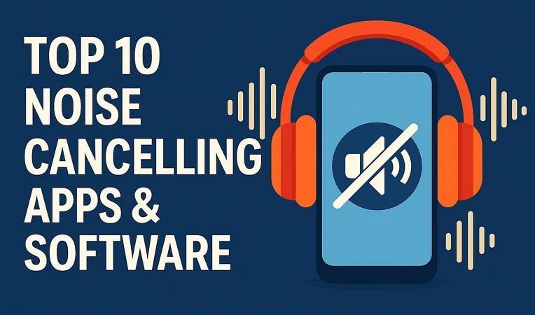 noise cancelling apps softwares
