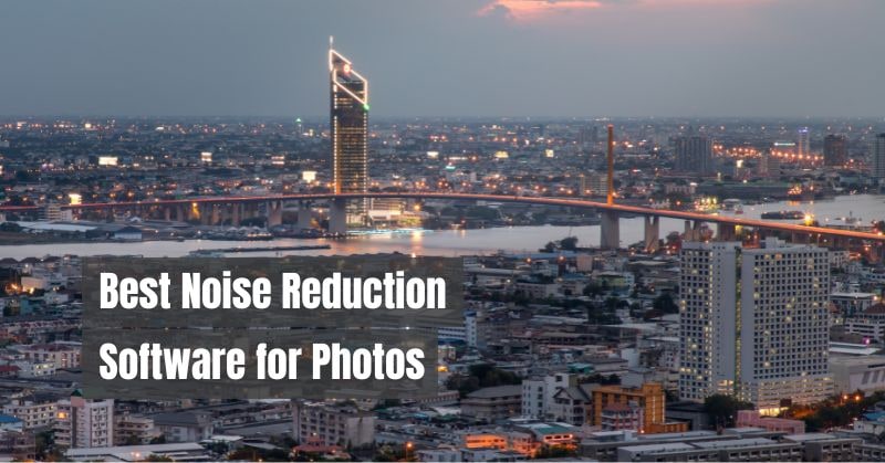 best image noise reduction software