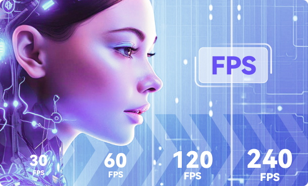 Up to 240 FPS Boost for Enhanced Video Frame Rate