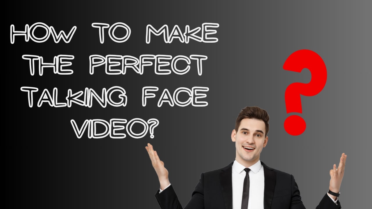 understanding how to make talking head video