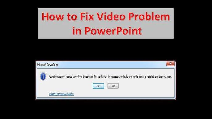 powerpoint video won't play in presentation mode