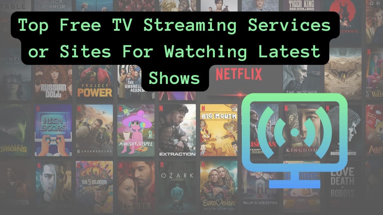 New Top 9 Free TV Streaming Services or Sites To Use for 2024 - Ai Live ...
