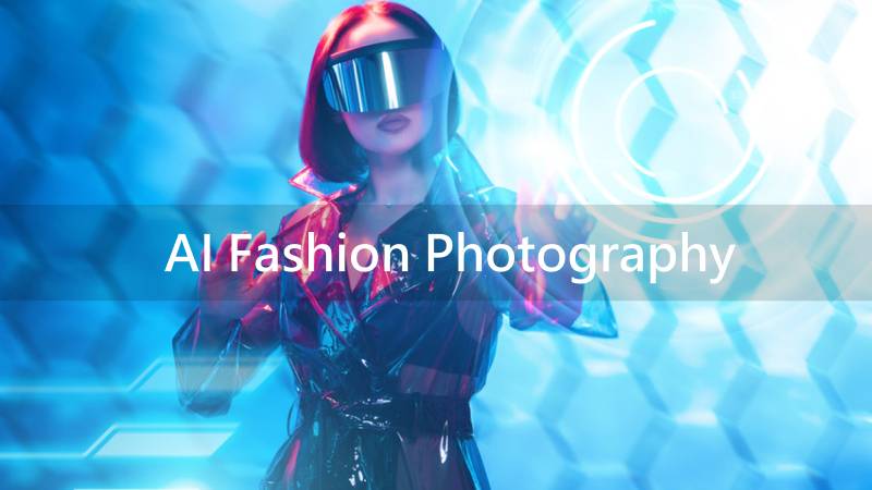 AI in Fashion Photography: Embracing the Future