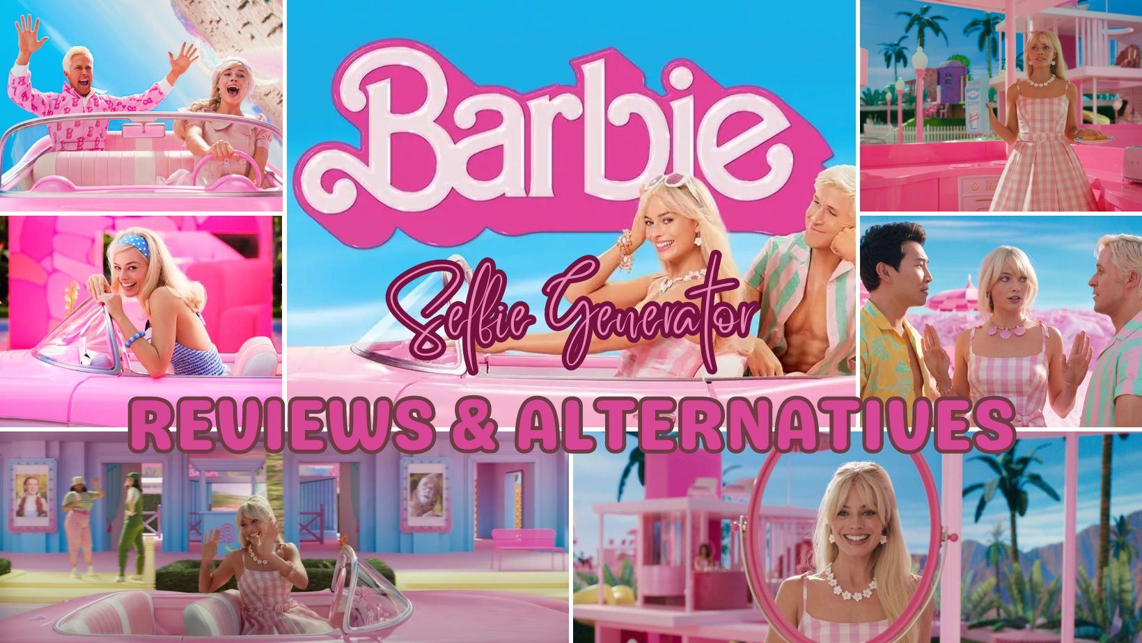 Barbie Selfie Generator: Review and Discover the Best Alternatives
