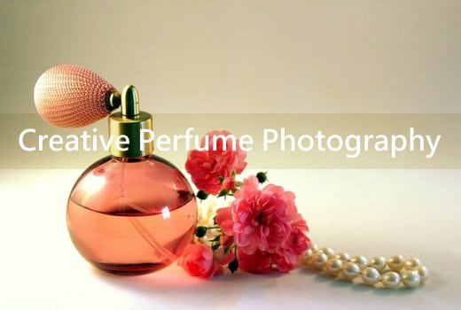 Creative Perfume Photography Hacks (AI Solution Included)