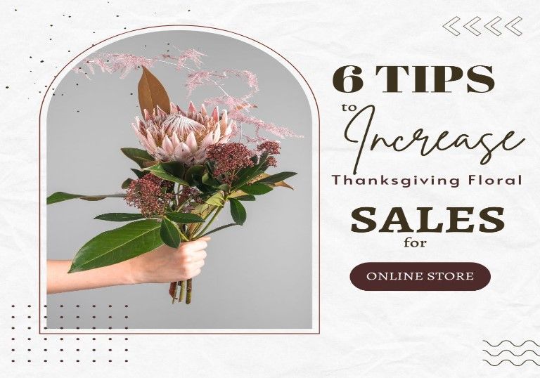 6 Tips for Soaring Thanksgiving Floral Sales in Your Online Store