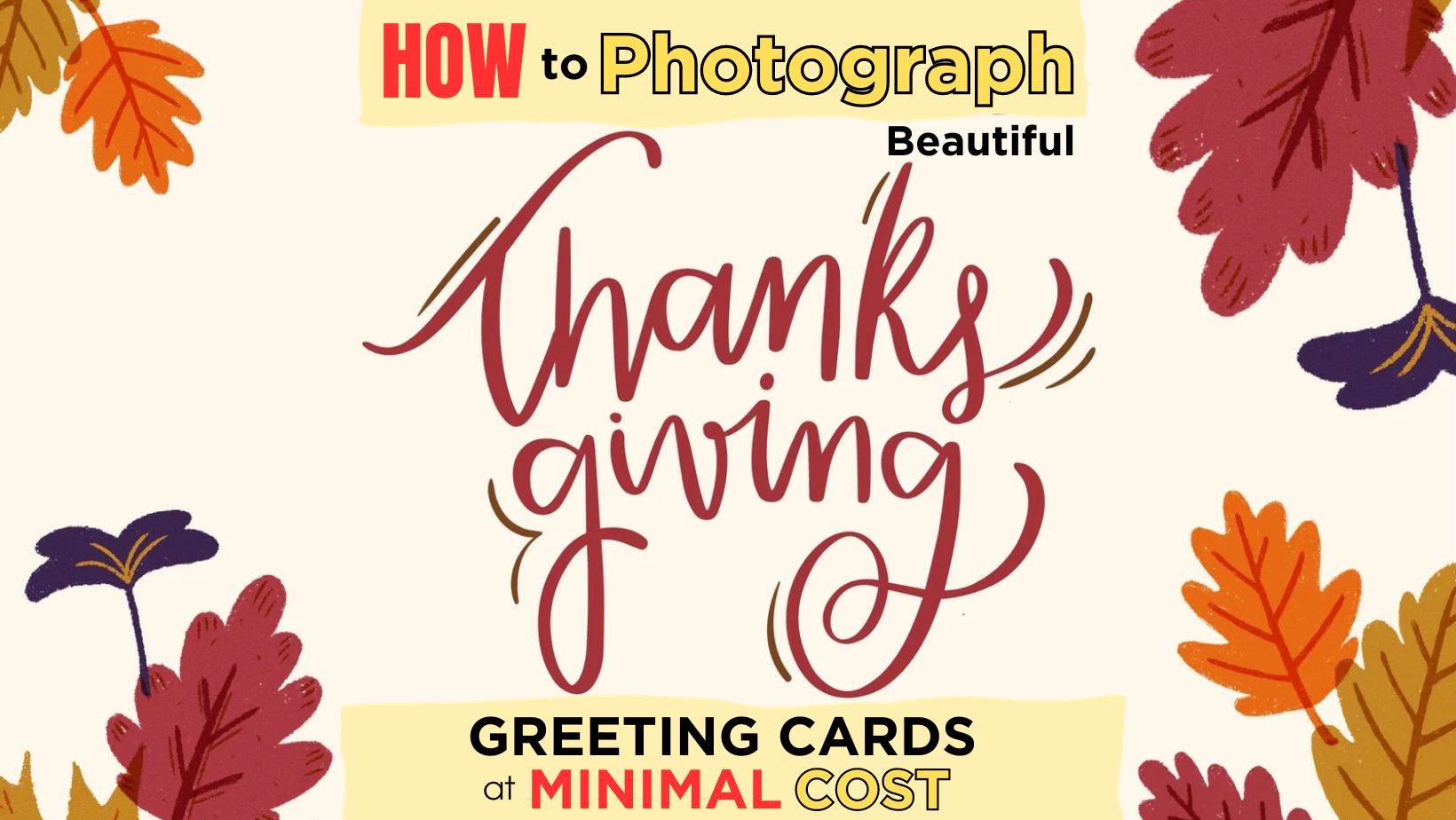 Budget-Friendly Tips to Capture Stunning Thanksgiving Greeting Cards Images