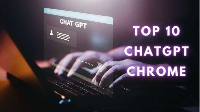 Top 10 ChatGPT Chrome to Enhance Your ChatGPT Experience